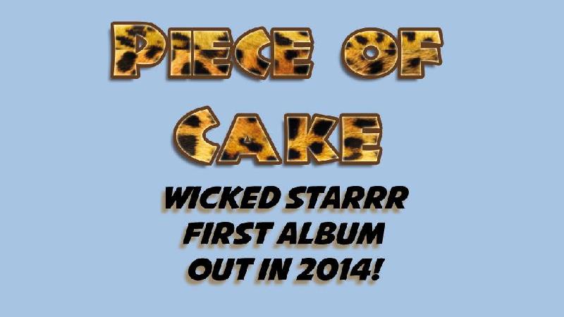 WICKED STARRR: "Piece of Cake" in uscita a febbraio