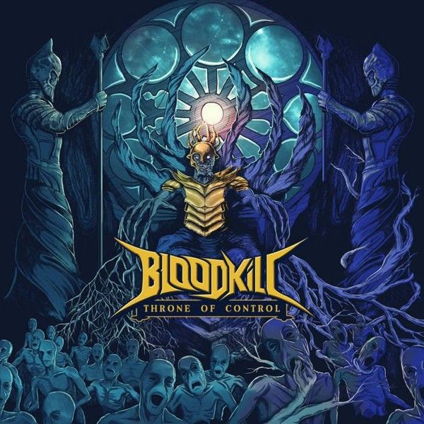 Bloodkill Throne Of Control | MetalWave.it Recensioni