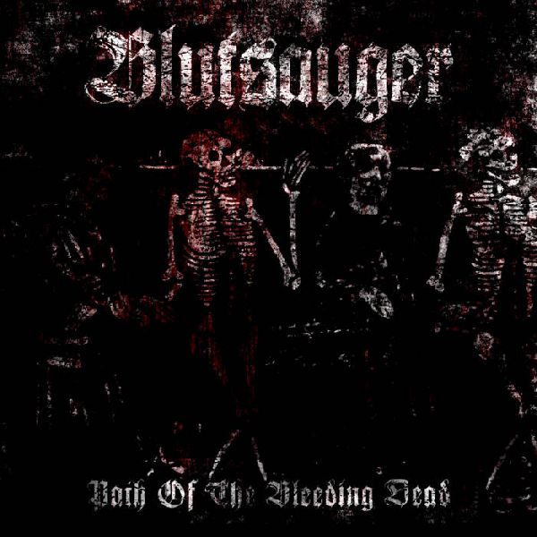 Blutsauger Path Of The Bleeding Dead | MetalWave.it Recensioni
