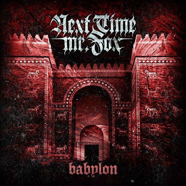 Next Time Mr. Fox Babylon | MetalWave.it Recensioni