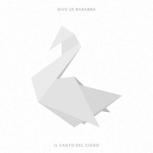 Give Us Barabba Il Canto Del Cigno | MetalWave.it Recensioni