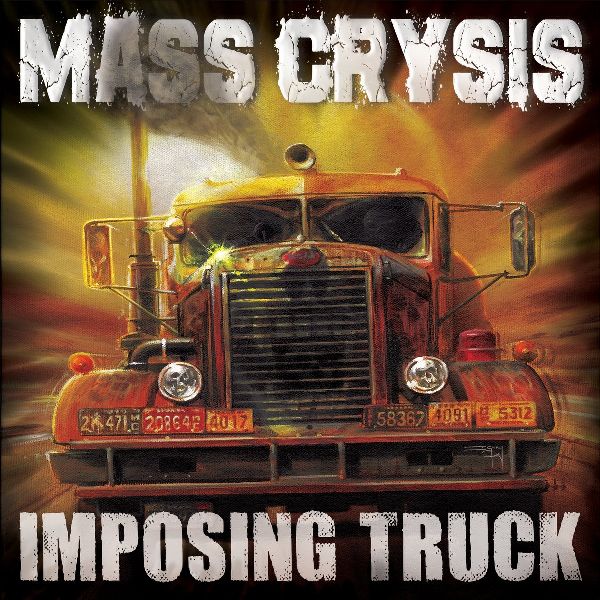 Mass Crysis Imposing Truck | MetalWave.it Recensioni