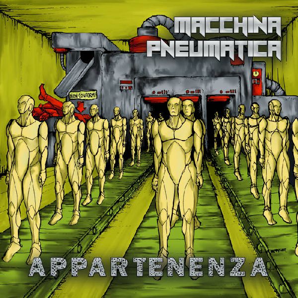 Macchina Pneumatica Appartenenza | MetalWave.it Recensioni