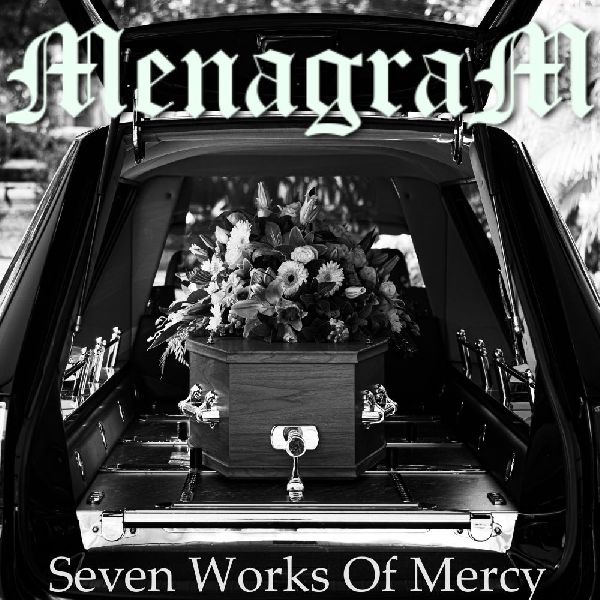Menagram Seven Works Of Mercy | MetalWave.it Recensioni