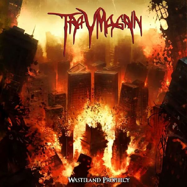 Traumagain Wasteland Prophecy | MetalWave.it Recensioni