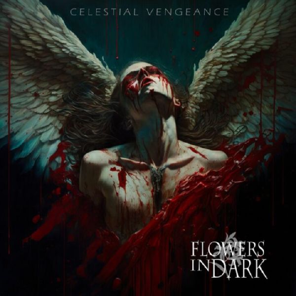 Flowers In Dark Celestial Vengeance | MetalWave.it Recensioni