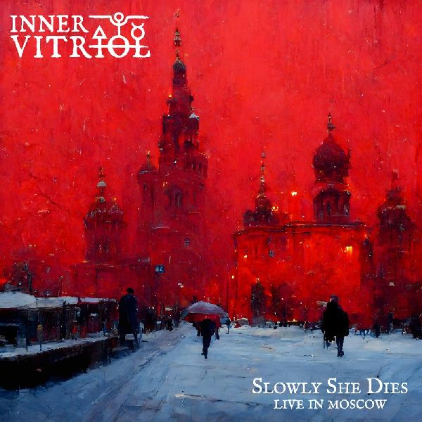 Inner Vitriol Live In Moscow | MetalWave.it Recensioni