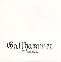 Gallhammer Ill Innocence | MetalWave.it Recensioni