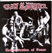 Crazy Slaughter Demo... Stration Of Power | MetalWave.it Recensioni