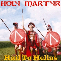 Holy Martyr Hail To Hellas | MetalWave.it Recensioni