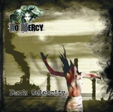 No Mercy Dark Celebrity | MetalWave.it Recensioni