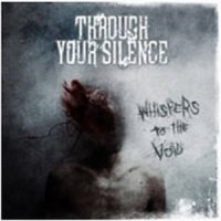 Through Your Silence Whispers To The Void | MetalWave.it Recensioni