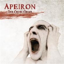 Apeiron The Cruel Crime | MetalWave.it Recensioni
