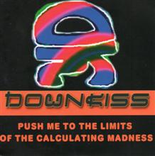 Downkiss Push Me To The Limits Of The Calculating Madness | MetalWave.it Recensioni