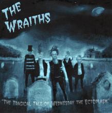 The Wraiths The Tragical Tale Of Wednesday The Ectoplasm | MetalWave.it Recensioni