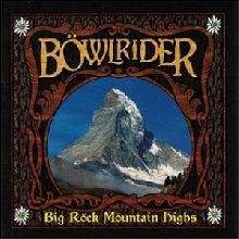 Bwlrider Big Rock Moutain Highs | MetalWave.it Recensioni