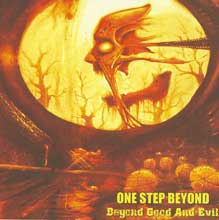 One Step Beyond Beyond Good And Evil | MetalWave.it Recensioni