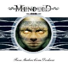 Mendeed From Shadows Came Darkness | MetalWave.it Recensioni
