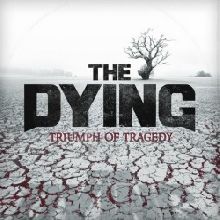 The Dying The Triumph Of Tragedy | MetalWave.it Recensioni