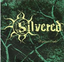 Silvered «Dying Light» | MetalWave.it Recensioni