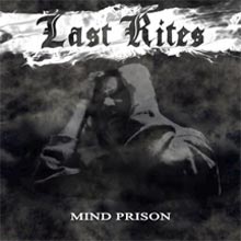 Last Rites «Mind Prison» | MetalWave.it Recensioni