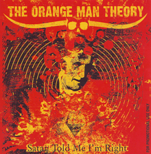 The Orange Man Theory «Satan Told Me I'm Right» | MetalWave.it Recensioni