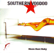 Southern Voodoo Neon Dust Baby | MetalWave.it Recensioni