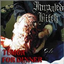 Impaled Bitch Tumor For Dinner | MetalWave.it Recensioni