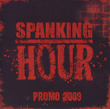 Spanking Hour Promo 2009 | MetalWave.it Recensioni