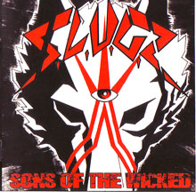 S.l.u.g.s. Sons Of The Wicked | MetalWave.it Recensioni