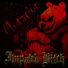 Impaled Bitch Mutation | MetalWave.it Recensioni