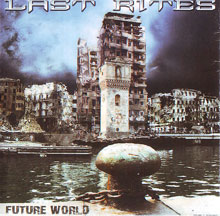 Last Rites «Future World» | MetalWave.it Recensioni