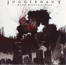 Juggernaut «...where Mountains Walk» | MetalWave.it Recensioni