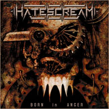 Hatescream Born In Anger | MetalWave.it Recensioni