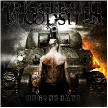 Trigger The Bloodshed Degenerate | MetalWave.it Recensioni
