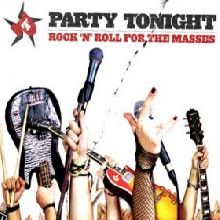 Party Tonight Rock 'n' Roll For The Masses | MetalWave.it Recensioni
