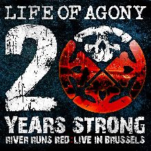 Life Of Agony 20 Years Strong River Runs Red: Live In Brussels | MetalWave.it Recensioni