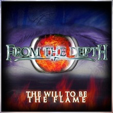 From The Depth The Will To Be The Flame | MetalWave.it Recensioni