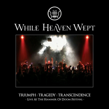 While Heaven Wept Triumph : Tragedy : Transcendence | MetalWave.it Recensioni