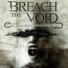 Breach The Void The Monochromatic Era | MetalWave.it Recensioni