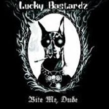 Lucky Bastardz «Bite Me, Dude» | MetalWave.it Recensioni