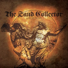 The Sand Collector Lord Of The Sun | MetalWave.it Recensioni