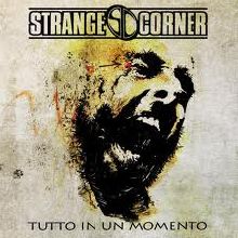 Strange Corner Tutto In Un Momento | MetalWave.it Recensioni