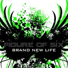 Figure Of Six Brand New Life | MetalWave.it Recensioni
