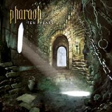 Pharaoh Ten Years | MetalWave.it Recensioni