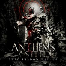 Anthems Of Steel «Dark Shadow Within» | MetalWave.it Recensioni