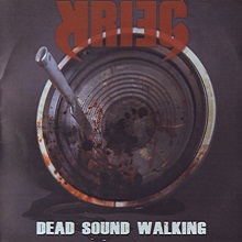 Krieg Dead Sound Walking | MetalWave.it Recensioni