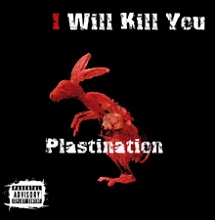 I Will Kill You Plastination | MetalWave.it Recensioni