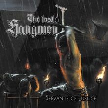The Last Hangmen Servants Of Justice | MetalWave.it Recensioni