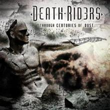 Death Riders Through Centuries Of Dust | MetalWave.it Recensioni
